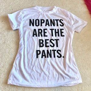 “No Pants” T-shirt